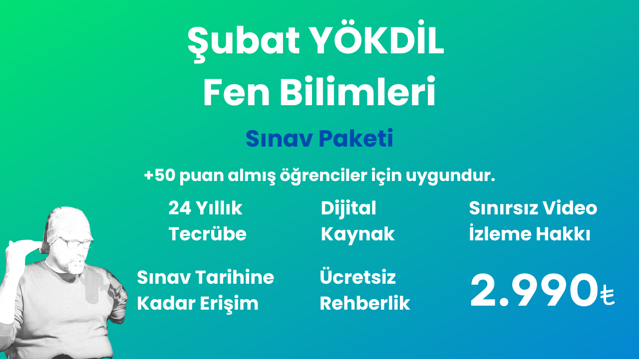 2025 Şubat YÖKDİL Sınav Paketi ( Fen bilimleri )