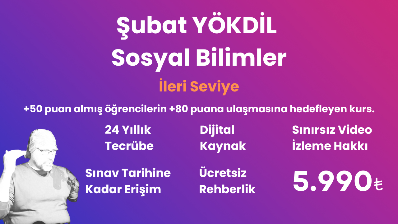 2025 Şubat YÖKDİL Sosyal İleri Seviye Eğitim Paketi