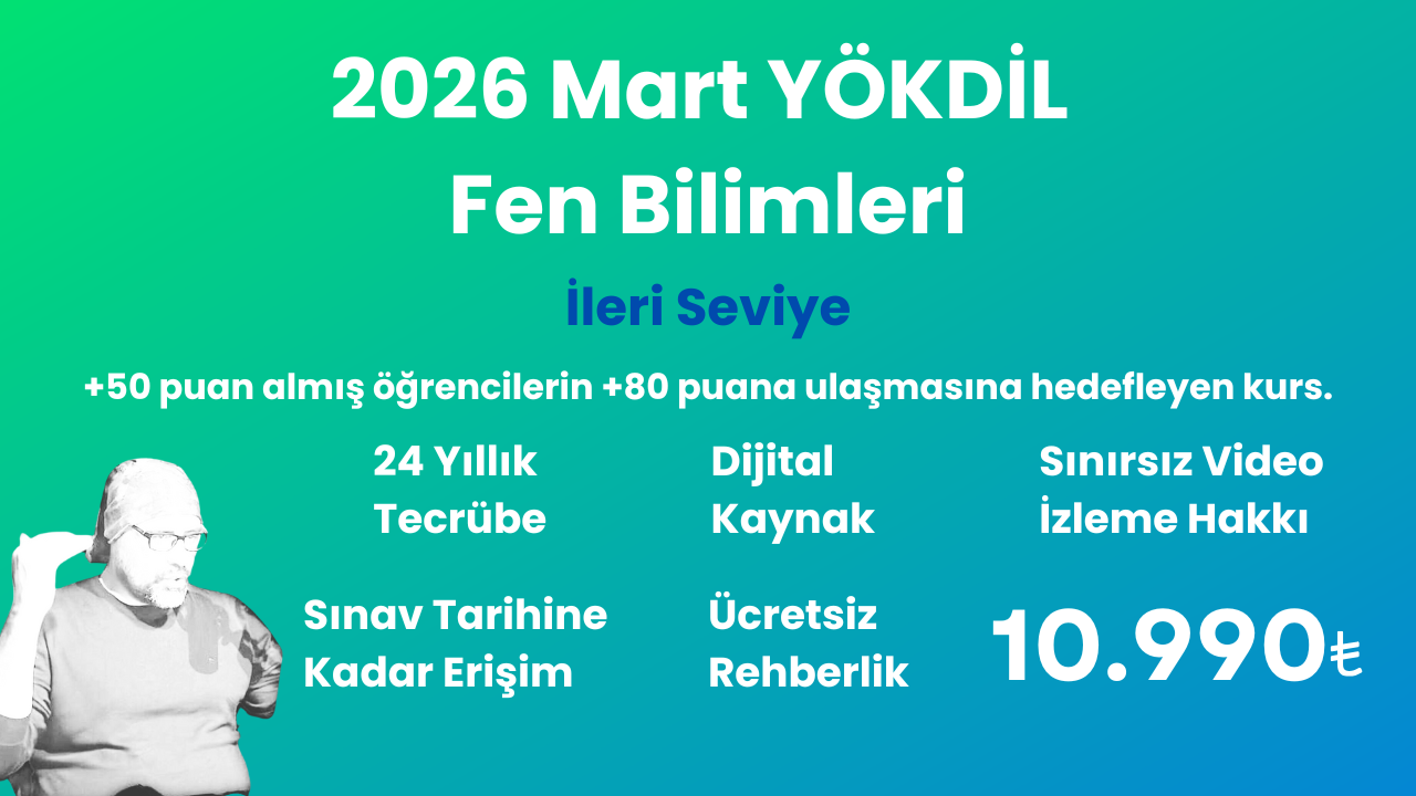 2026 Mart YÖKDİL Fen İleri Seviye Eğitim Paketi